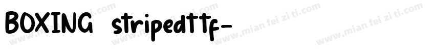 BOXING  stripedttf字体转换